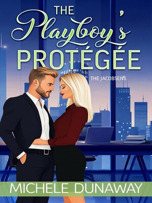 cover image of The Playboy's Protégée